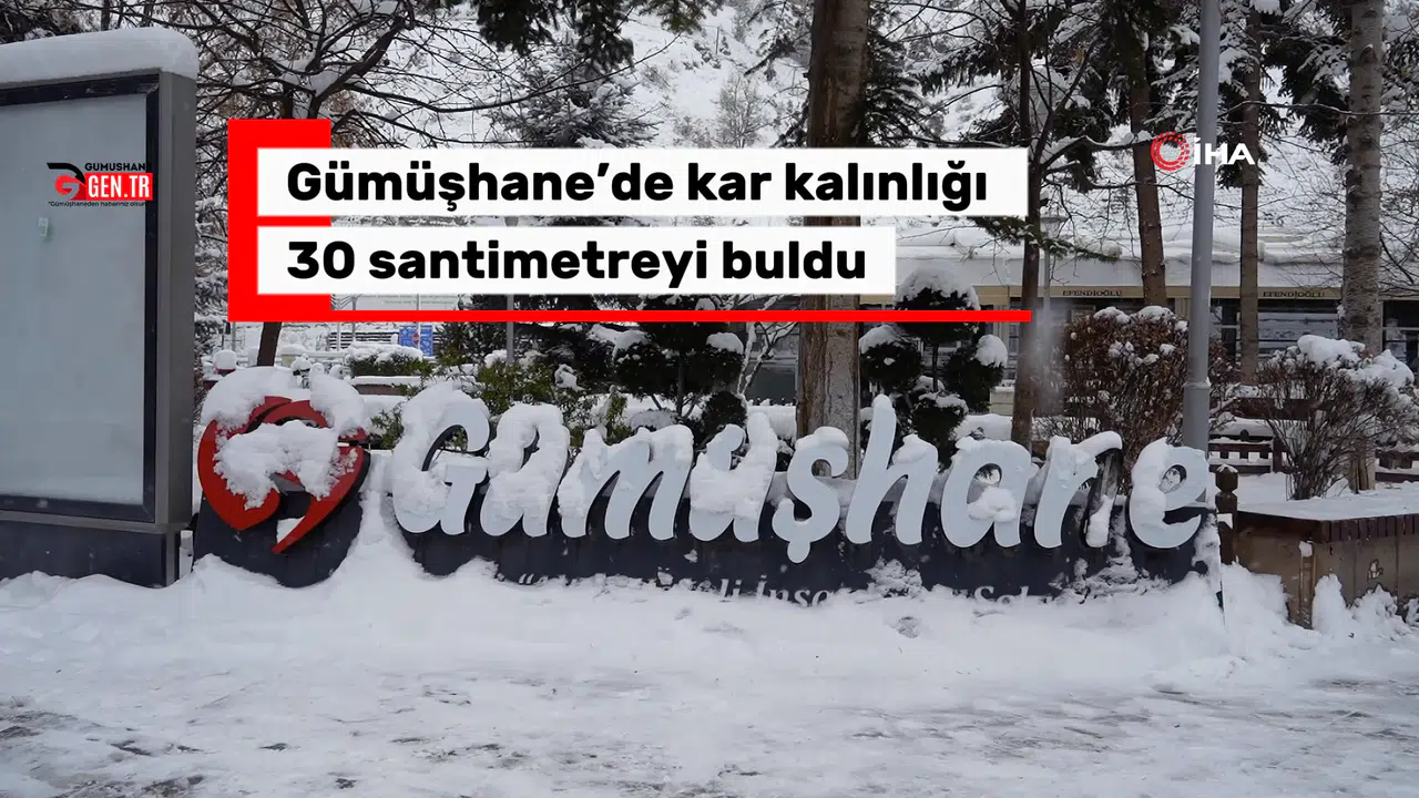 Gümüşhane’de kar kalınlığı 30 santimetreyi buldu